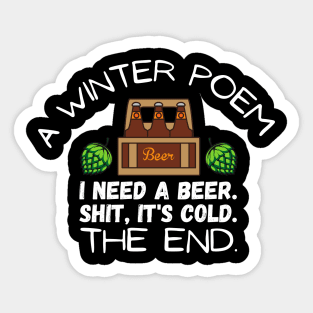 I Need a Beer Poem Sticker